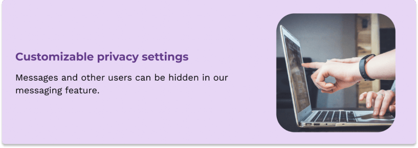 Updated: customizable privacy settings, messaging and others users can be hidden in our messaging feature